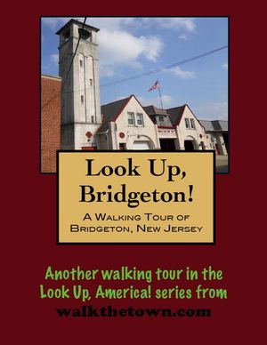 A Walking Tour of Bridgeton, New Jersey【電子