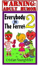 Everybody vs The Ferret 2: Wrap Your Melons【