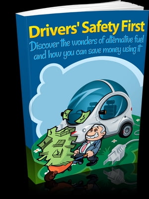 Drivers' Safety First