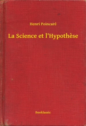 La Science et l'Hypothese