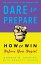 Dare to Prepare