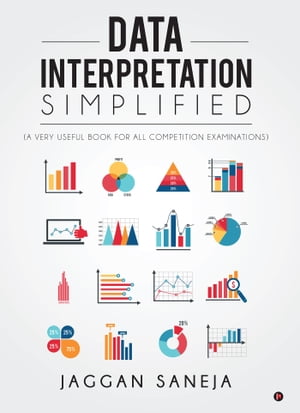 ŷKoboŻҽҥȥ㤨Data Interpretation Simplified (A Very Useful Book for All Competition ExaminationsŻҽҡ[ Jaggan Saneja ]פβǤʤ487ߤˤʤޤ