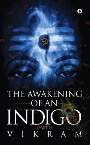 The Awakening Of An Indigo