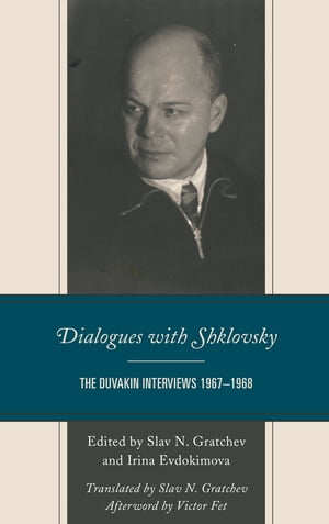 Dialogues with Shklovsky