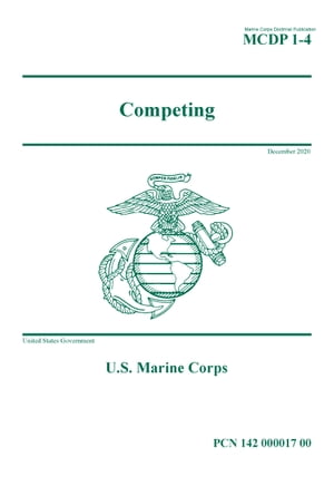 Marine Corps Doctrinal Publication MCDP 1-4 Competing December 2020