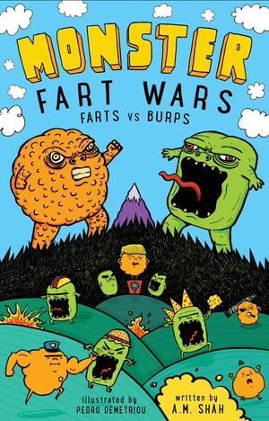 Monster Fart Wars: Farts vs. Burps Book 1【電子書籍】[ A.M. Shah ]