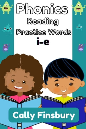 Phonics Reading Practice Words I-E