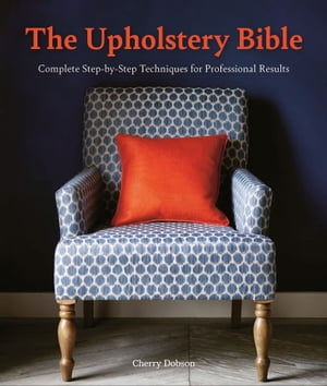 The Upholstery Bible