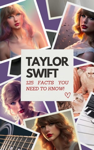 ŷKoboŻҽҥȥ㤨Taylor Swift: 125 Facts You Need to Know! Facts You Need to Know!Żҽҡ[ Jessica Stewart ]פβǤʤ300ߤˤʤޤ
