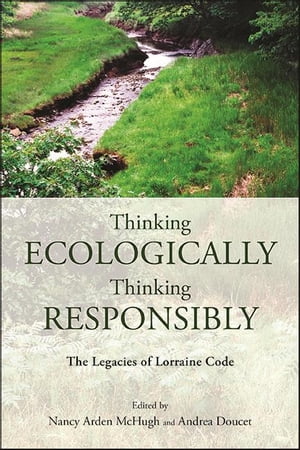 Thinking Ecologically, Thinking Responsibly