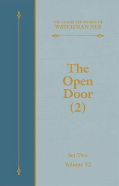 The Open Door (2)【電子書籍】[ Watchman Nee ]