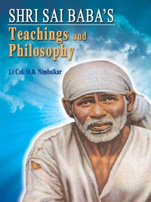 SHRI SAI BABA's Teachings & Philosophy