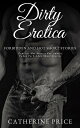 Dirty Erotica Forbidden and Hot Short Stories【