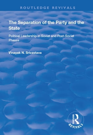 The Separation of the Party and the State
