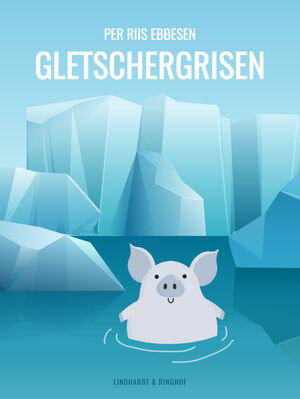 Gletschergrisen【電子書籍】[ Per Riis Ebbesen ]
