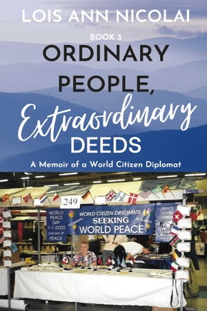 Ordinary People, Extraordinary Deeds A Memoir of