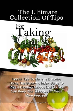 The Ultimate Collection Of Tips For Taking Charge Of Diabetes!