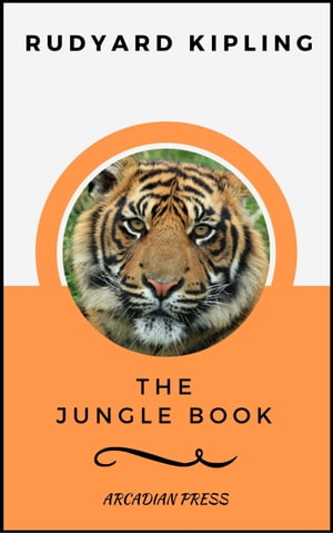 The Jungle Book (ArcadianPress Edition)【電子