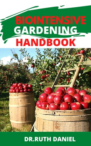 The Biointensive Gardening Handbook