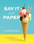 Say It With Paper