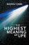 The Highest Meaning of LifeŻҽҡ[ Sukhdev Singh ]