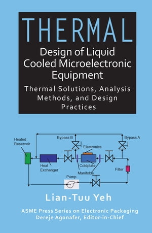 Thermal Design of Liquid Cooled Microelectronic EquipmentŻҽҡ[ Lian-Tuu Yeh ]