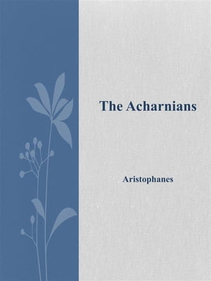 The Acharnians