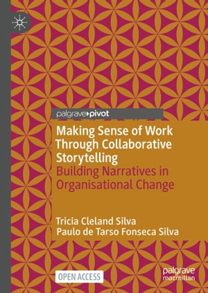 Making Sense of Work Through Collaborative Storytelling