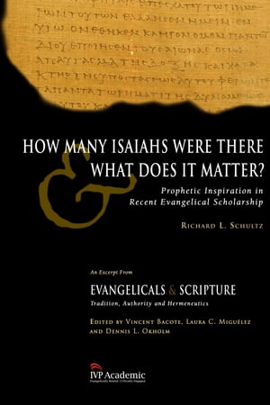 How Many Isaiahs Were There and What Does It Matter?