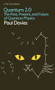 Quantum 2.0 The Past, Present, and Future of Quantum Physics【電子書籍】[ Paul Davies ...