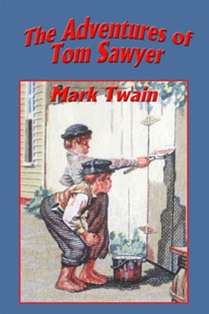 ŷKoboŻҽҥȥ㤨The Adventures of Tom Sawyer With linked Table of ContentsŻҽҡ[ Mark Twain ]פβǤʤ162ߤˤʤޤ