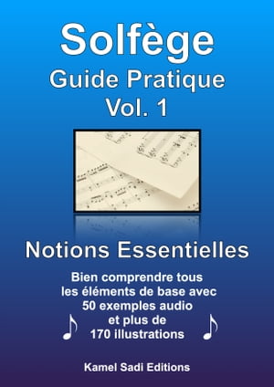 Solfège Guide Pratique Vol. 1