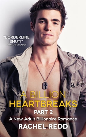 ŷKoboŻҽҥȥ㤨A Billion Heartbreaks (Part 2 A Billion Heartbreaks: A New Adult Billionaire Romance, #2Żҽҡ[ Rachel Redd ]פβǤʤ146ߤˤʤޤ