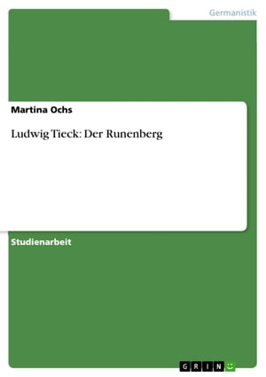 Ludwig Tieck: Der Runenberg