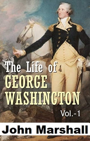 The Life of George Washington