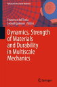 Dynamics, Strength of Materials and Durability in Multiscale Mechanics【電子書籍】