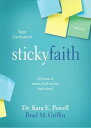 Sticky Faith Teen Curriculum 10 Lessons to Nurture Faith Beyond High School【電子書籍】 Brad M. Griffin