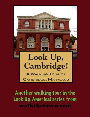 A Walking Tour of Cambridge, Maryland【電子