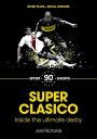 ŷKoboŻҽҥȥ㤨Superclasico Inside the Ultimate DerbyŻҽҡ[ Joel Richards ]פβǤʤ150ߤˤʤޤ