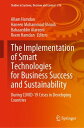 The Implementation of Smart Technologies for Business Success and Sustainability During COVID-19 Crises in Developing Countries【電子書籍】