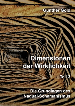 Dimensionen der Wirklichkeit – Teil 3