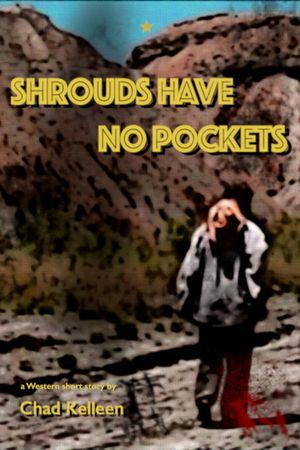 ŷKoboŻҽҥȥ㤨Shrouds Have No PocketsŻҽҡ[ Chad Kelleen ]פβǤʤ200ߤˤʤޤ