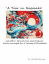 'A Year in Nagasaki' and Other Adventurous and Original Scores Arranged for a Va...