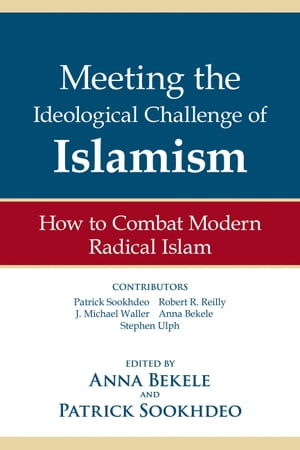 Meeting the Ideological Challenge of Islamism