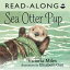 Sea Otter Pup Read-AlongŻҽҡ[ Victoria Miles ]