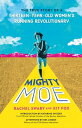 ŷKoboŻҽҥȥ㤨Mighty Moe The True Story of a Thirteen-Year-Old Women's Running RevolutionaryŻҽҡ[ Rachel Swaby ]פβǤʤ1,718ߤˤʤޤ