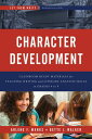 Character Development Classroom Ready Materials for Teaching Writing and Literar...