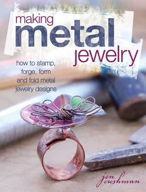 Making Metal Jewelry