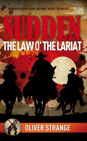 Sudden: The Law O' the Lariat