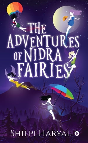 The Adventures of Nidra Fairies